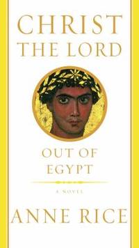 Christ the Lord: Out of Egypt