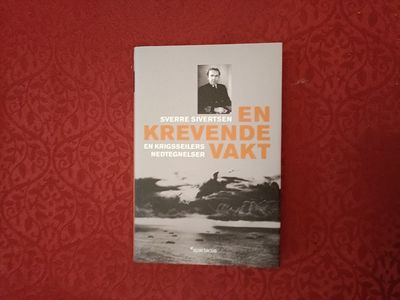 En krevende vakt. En krigsseilers nedtegnelser
