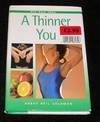 A THINNER YOU