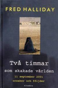 Två timmar som skakade världen. 11 september…