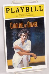 Caroline, or Change: a new musical (Playbill volume 121, number 1, January 2005) by George C. Wolfe Tony - 2005 - from Bolerium Books Inc., ABAA/ILAB (SKU: 186974)