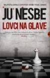 Lovci na glave by Ju Nesbe - Paperback - 2012 - from Knjizara (SKU: 134374)