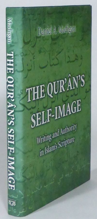 The Qur'ans Self-Image. Writing and Authority in…