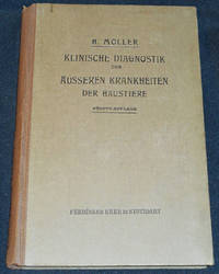 image of Klinische Diagnostik der Äusseren Krankheiten der Haustiere mit Besonderer Berücksichtigung der Lahmheiten des Pferdes