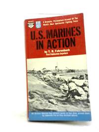 US Marines in Action by T R Fehrenbach - 1962