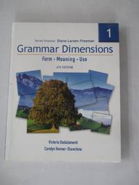 Grammar Dimensions 1: Form, Meaning, Use (Grammar Dimensions: Form, Meaning, Use)