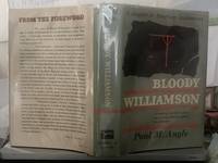 Bloody Williamson a chapter in American lawlessness