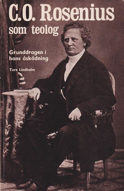 C.O. Rosenius som teolog. Grunddragen i hans…