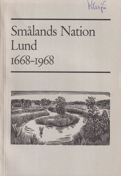 Smålands nation, Lund 300 år [1668-1968].…