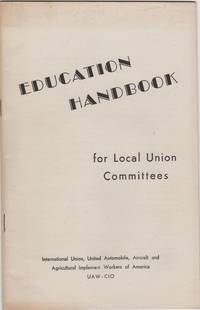 Education Handbook; for Local Union Committees