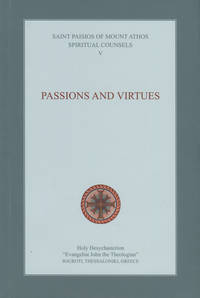 Spiritual Counsels V: Passions and Virtues by Saint Paisios of Mount Athos - 2008