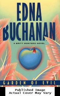 Garden of Evil by Edna Buchanan - First Edition - 1999-11-09 Cover Creased. See ou - from EstateBooks (SKU: 367HL2V_95d20b00-3d85-4)