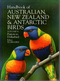 Handbook of Australian, New Zealand & Antarctic Birds. Volume 4: Parrots to Dollarbird [HANZAB]