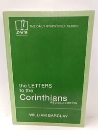 image of The Letters to the Corinthians (The Daily Study Bible Series.--Rev. Ed)