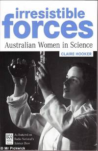 cover of Irresistible Forces: Australian Women in Science