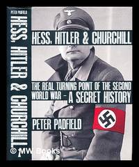 image of Hess, Hitler_Churchill : the real turning point of the Second World War - a secret history