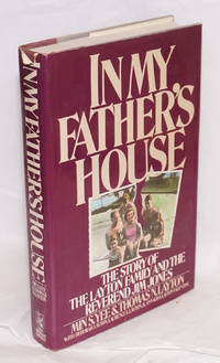 image of In my father's house, the story of the Layton family and the reverend Jim Jones, with Deborah Layton, Laurence L. Layton, and Annalisa Layton Valentine
