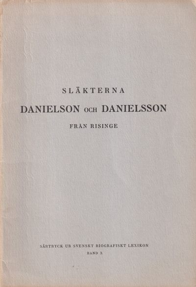 Släkterna Danielson och Danielsson från Risinge.…