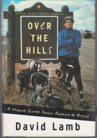 Over the Hills A Midlife Escape Across America by Bicycle