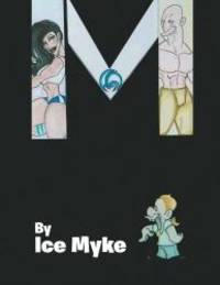 M by Ice Myke - 2016-12-17