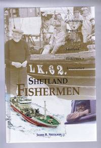 image of Shetland Fishermen. Celebrating 50 years of the Shetland Fishermen's Association
