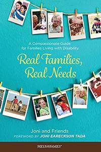 Real Families, Real Needs: A Compassionate Guide for Families Living With Disability