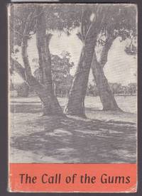 The Call of the Gums : An Anthology of Australian Verse de Hansen, Ian V. (selected by) - 1965