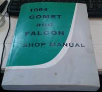1964 Comet and Falcon Shop Manual
