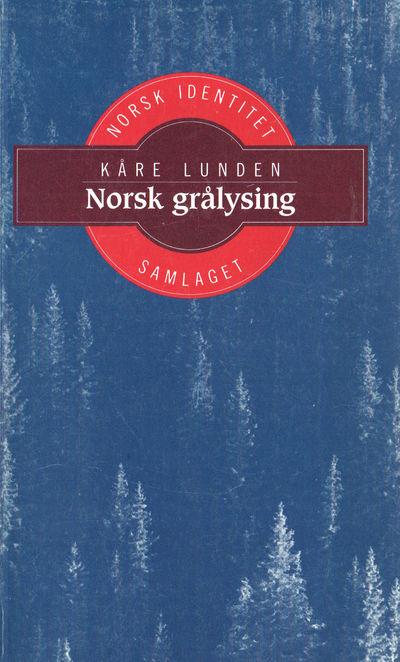 Norsk grålysing. Norsk nasjonalisme 1770-1814 på…