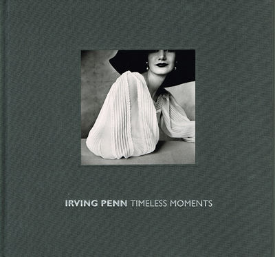 Irving Penn. Timeless Moments. 6-26 September…
