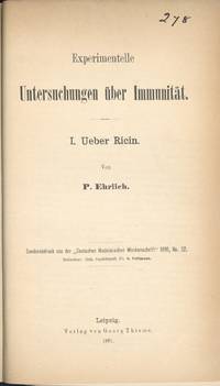 Experimentelle Untersuchungen über Immunität. I. Ueber Ricin. Offprint