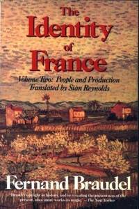 Identity of France: People and Production: 2 by Braudel, Fernand