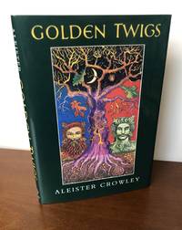 Golden Twigs by Aleister Crowley, [J. G. Frazer], Martin P. Starr (Ed./Intro.) - 1988