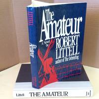 The Amateur by Littell, Robert - 1981