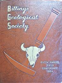 Pryor Mountains- Northern Bighorn Basin, Montana. Billings Geological Society Guidbook. Fifth Annual Field Conference September 9-11, 1954. by Editor Paul W. - 1st Edition - 1954 - from Ken Jackson (SKU: 258463)