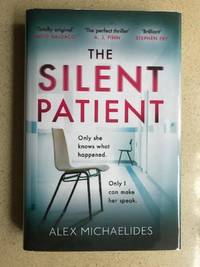 The Silent Patient by Michaelides, Alex - 2019
