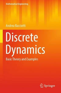 Discrete Dynamics: Basic Theory and Examples