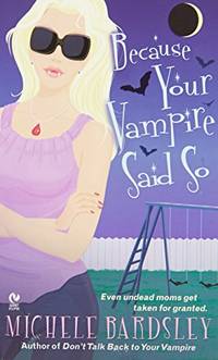 Because Your Vampire Said So Signet Eclipse
