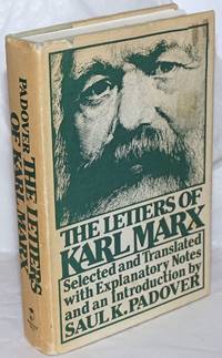 image of The Letters of Karl Marx Selected and Translated with Explanatory Notes and an Introduction by Saul K. Padover