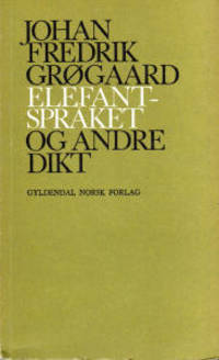 Elefantspråket og andre dikt.