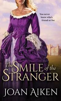 The Smile of the Stranger by Aiken, Joan - 2016