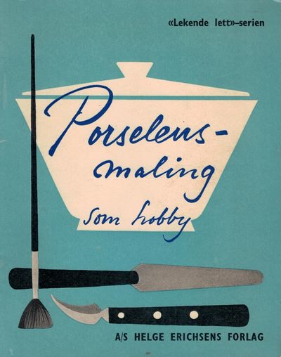 Porselensmaling som hobby. Veiledning med…
