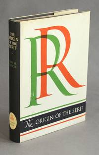 The origin of the serif. Brush writing & Roman letters by Edward M Catich
- First edition
- 1968
- from Rulon-Miller Books (SKU: 51575)