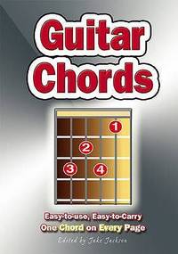 Guitar Chords: Easy-to-use, Easy-to-carry. One Chord on EVERY Page.: Easy-to-use, Easy-to-carry....