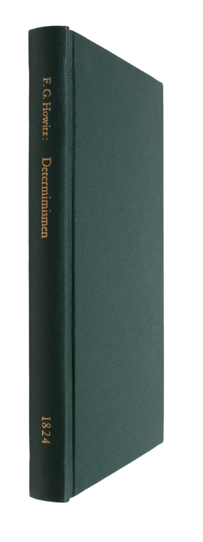 Determinismen eller Hume imod Kant. Et philosophisk Forsvar for Afhandlingen om Afsindighed og Tilregnelse. - [THE FIRST DANISH TRANSLATION OF HUME - WITHIN THE IMPORTANT DANISH DISCUSSION ON FREE WILL] (photo 2)