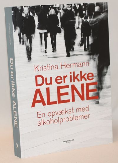 Du er ikke alene - En opvækst med…