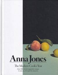 The Modern Cook&#039;s Year by Jones, Anna - 2017