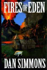 FIRES OF EDEN (SIGNED) by Dan Simmons - Signed First Edition - 1994 - from Top Shelf Books (SKU: 000802)
