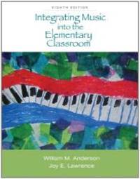 Integrating Music into the Elementary Classroom (with Resource Center Printed Access Card) by William M. Anderson - 2009-01-26