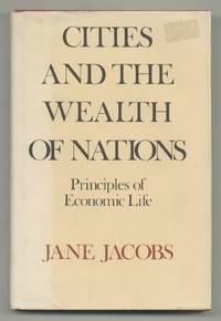 Cities and the Wealth of Nations: Principles of Economic Life